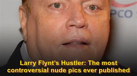 hustler nude photos|Larry Flynt's Hustler: Most controversial nude pics ever published.